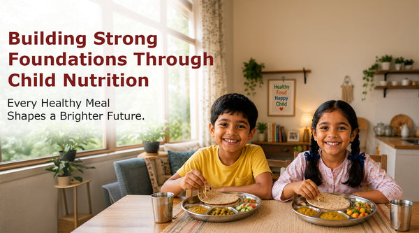 Building Strong Foundation Through Child Nutrition